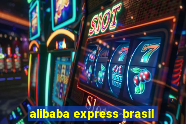 alibaba express brasil